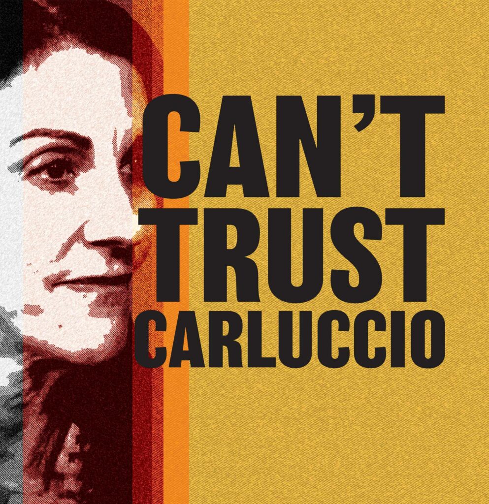 Can't Trust Carluccio Signs